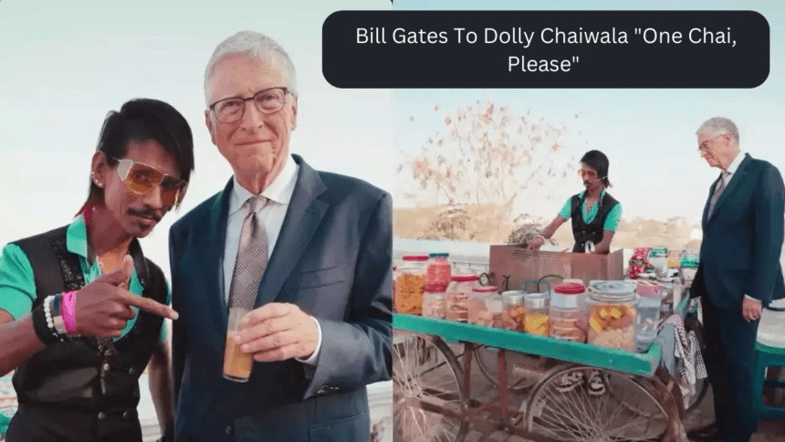 Bill Gates To Dolly Chaiwala "One Chai, Please"