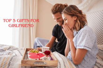 Top 5 Gifts for Girlfriend