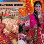 Radhika Merchant Mehendi Ceremony