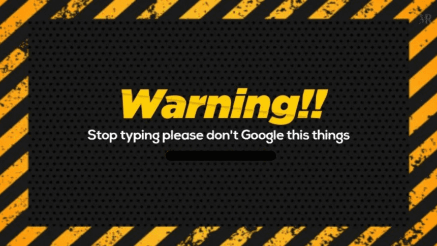 Google पर गलती से भी न करें ये काम