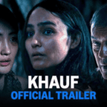 Khauf Official Trailer Launched