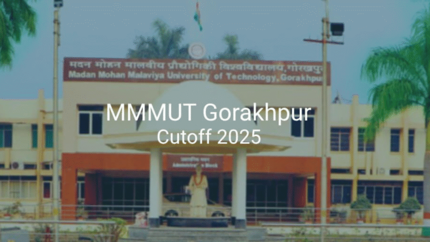 MMMUT releases the first cutoff of B.Tech