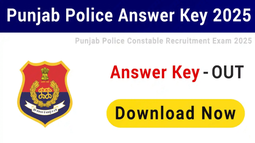 Punjab Police Constable 2025 Recruitment Answer Key Out