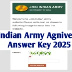 Indian Army Agniveer 2025 उत्तर कुंजी: मार्किंग स्कीम और रिजल्ट अपडेट