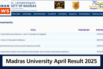 Madras University April 2025 Result घोषित – V & VI सेमेस्टर UG
