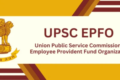 UPSC EPFO भर्ती 2025: 230 पदों पर आवेदन 29 जुलाई से, EO/AO और APFC के लिए मौका — पढ़ें पूरी जानकारी