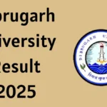 Dibrugarh University Result 2025 घोषित