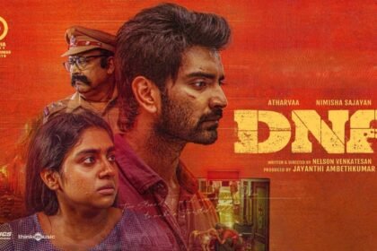 DNA तमिल मूवी 2025: अथर्वा और निमिषा साजयन की क्राइम थ्रिलर अब JioHotstar पर रिलीज़