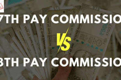 7वें और 8वें वेतन आयोग में क्या होगा अंतर? जानिए संभावित बदलाव