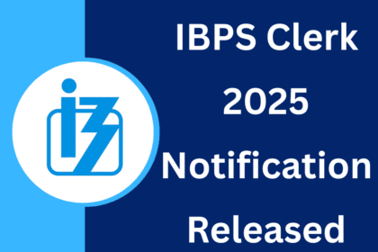 IBPS Clerk Notification 2025: 10,277 Vacancies, Exam, Apply & Highlights