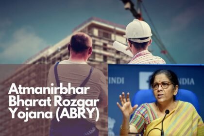 Atmanirbhar Bharat Rozgar Yojna 2025 – आत्मनिर्भर भारत रोजगार योजना अपडेट