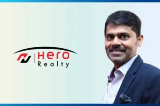 भारतीय रियल एस्टेट: Hero Realty CEO ने बताया, अब यह एक 'De-Risked Global Asset Class'