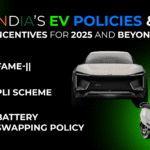 EV Policy 2025 – भारत में इलेक्ट्रिक वाहनों की नई दिशा और प्रोत्साहन
