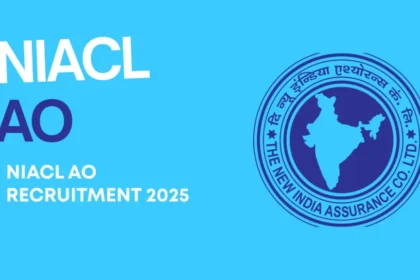 NIACL AO भर्ती 2025: 550 पदों पर आवेदन शुरू, जानिए पात्रता, तिथियाँ और आवेदन प्रक्रिया
