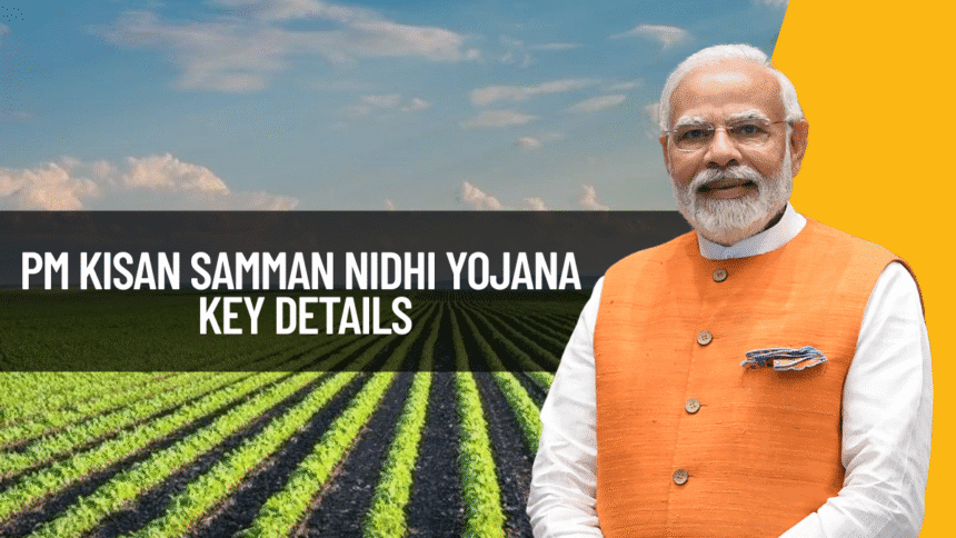 PM किसान सम्मान निधि योजना 2025 – किस्त और नए बदलाव