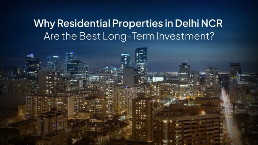 दिल्ली-NCR के टॉप 5 निवेश लोकेशन 2025