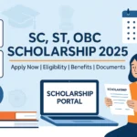 Scholarship Schemes 2025 – SC/ST/OBC/EWS छात्रों के लिए
