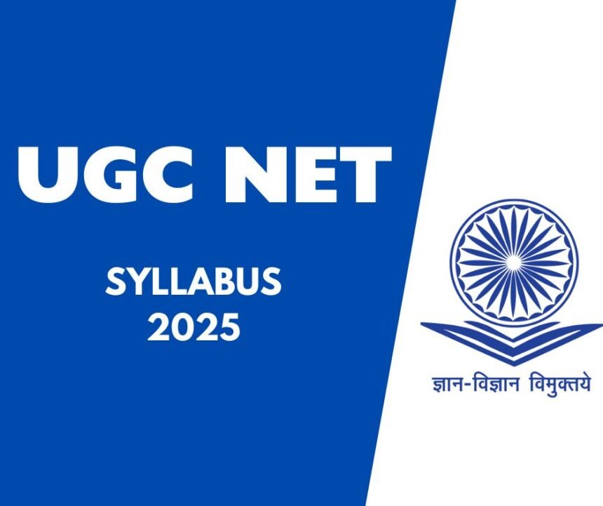 UGC NET 2025 – Exam Pattern, Syllabus और महत्वपूर्ण बदलाव
