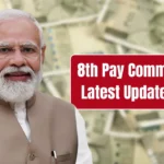 8th Pay Commission 2025 – Salary Hike, Pension News