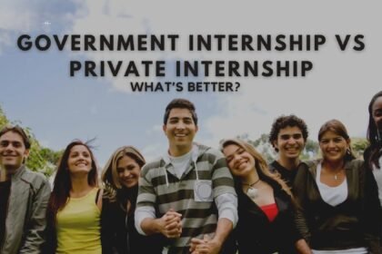 Internship Opportunities 2025 – Govt vs Private Options for Students