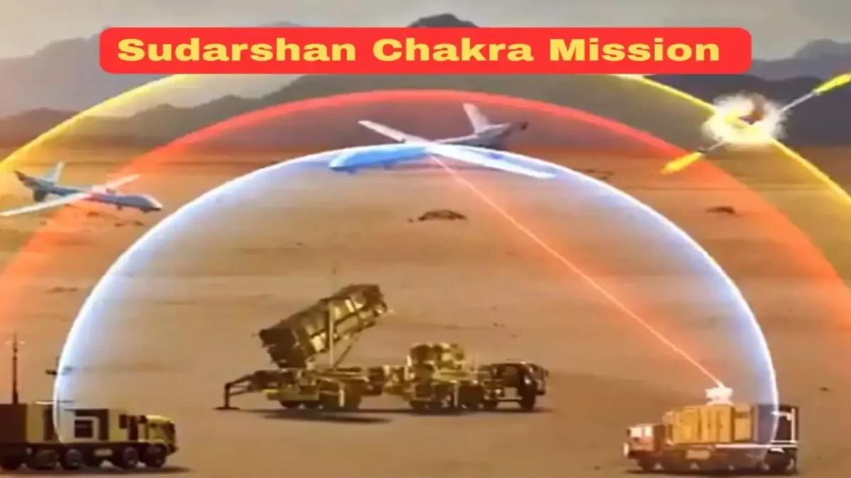Mission Sudarshan Chakra: भारत का अपना ‘Iron Dome’ – 2035 तक एक मजबूत एयर डिफेंस शील्ड"