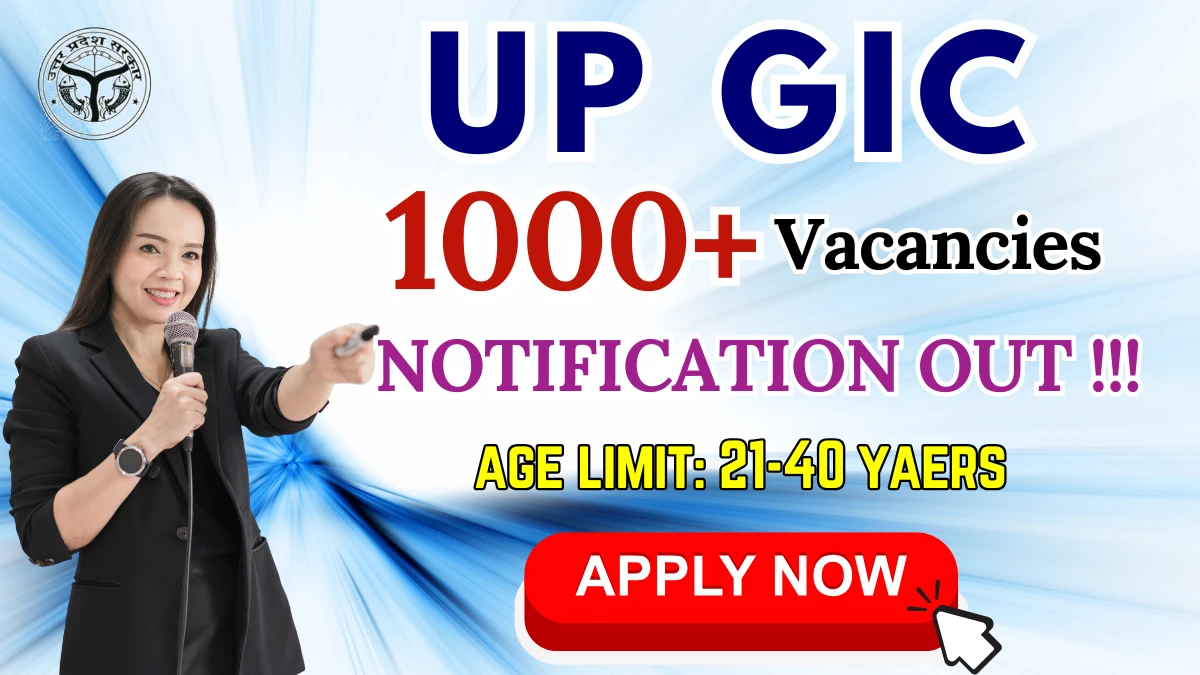 UPPSC GIC Lecturer 2025 भर्ती: नोटिफिकेशन जारी, आवेदन प्रक्रिया शुरू