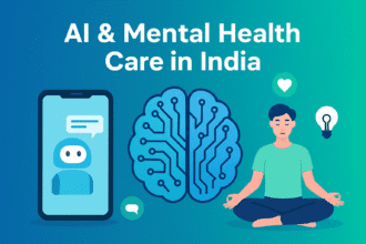 भारत में मानसिक स्वास्थ्य देखभाल में AI की क्रांति