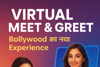Virtual Meet & Greet – Bollywood का नया Experiment