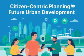 Citizen-Centric Planning और Future Urban Development | Smart Cities India 2025