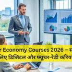 Creator Economy Courses 2026 – स्टूडेंट्स के लिए डिजिटल और फ्यूचर-रेडी करियर