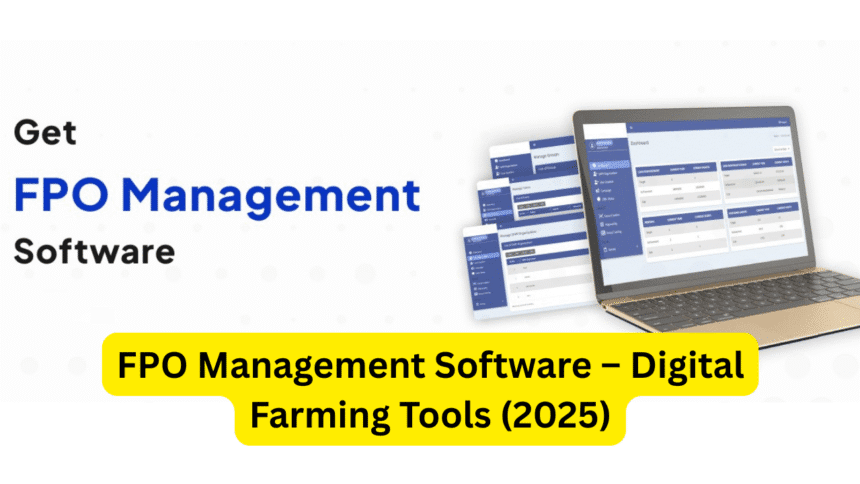 FPO Management Software – Digital Farming Tools (2025)