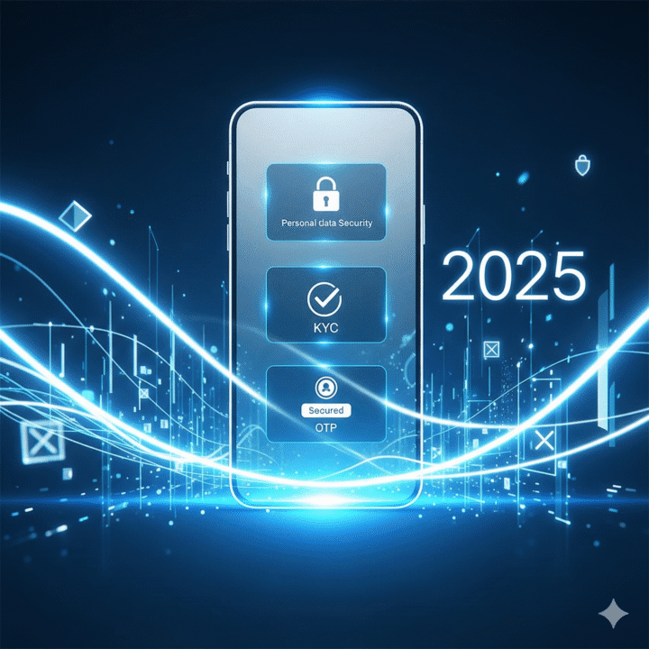 OTP, KYC and Personal Data Security – Best Practices 2025