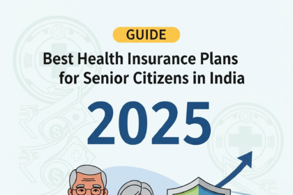 वरिष्ठ नागरिकों के लिए Best Health Insurance Plans 2025 – पूरी जानकारी