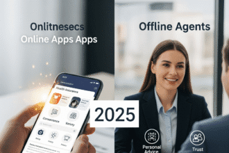 Online Health Insurance Apps vs Offline Agents 2025 – Pros & Cons