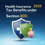 Section 80D के तहत Health Insurance Tax Benefits 2025