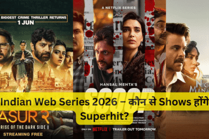 Indian Web Series 2026 – कौन से Shows होंगे Superhit?