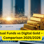 Mutual Funds vs Digital Gold – ROI Comparison 2025/2026