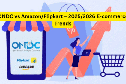 ONDC vs Amazon/Flipkart – 2025/2026 E-commerce Trends
