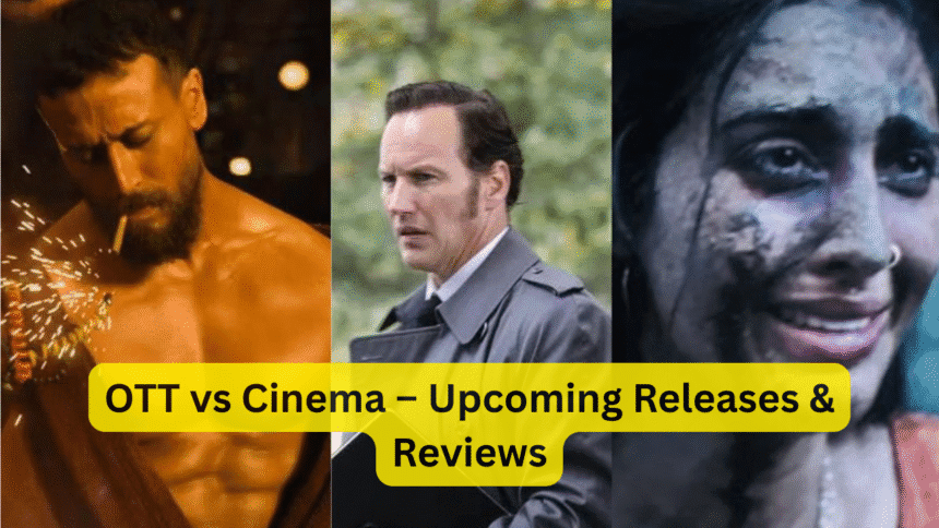 OTT-vs-Cinema-–-Upcoming-Releases-Reviews