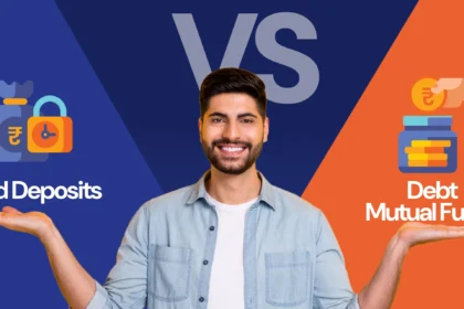 Fixed Deposit vs Debt Mutual Funds 2025 – Best Investment Option in India