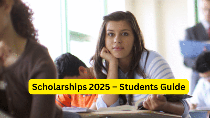 Scholarships 2025 – Students Guide