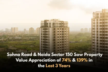 सोहना में प्रॉपर्टी अपडेट 2025 – निवेश और खरीदने के लिए सही समय
