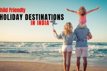 Kids-Friendly Destinations & Activities India 2025 – Family Travel Guide