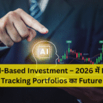AI Mood-Based Investment – 2026 में Emotion Tracking Portfolios का Future