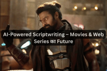 AI-Powered Scriptwriting – Movies & Web Series का Future