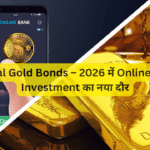 Digital Gold Bonds – 2026 में Online Gold Investment का नया दौर
