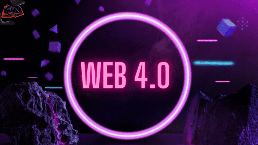 Web 4.0 – Internet का अगला चरण शुरू | AI-driven Personalized Experience