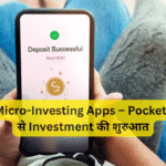 Youth Micro-Investing Apps – Pocket Money से Investment की शुरुआत