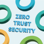 Zero Trust Cybersecurity – 2026 तक Digital India को मिलेगा नया Security Framework