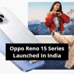 OPPO Reno 15 Series भारत में लॉन्च